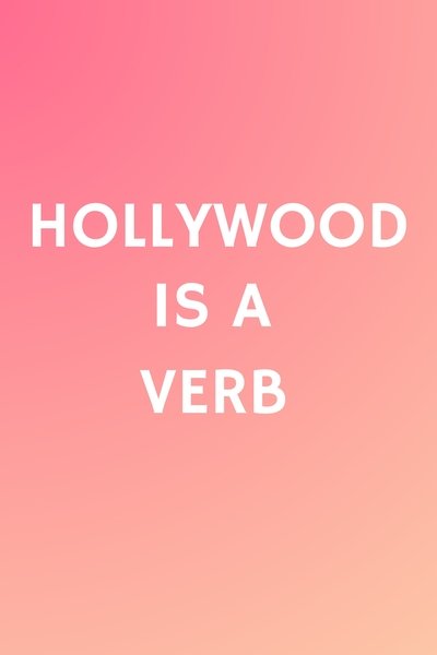 Hollywood is a Verb: Los Angeles Tackles the Oxford English Dictionary