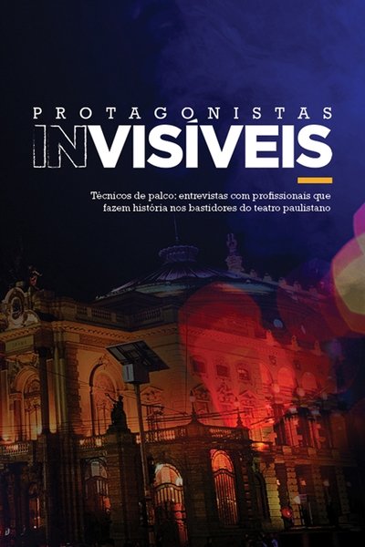 poster for Protagonistas Invisíveis