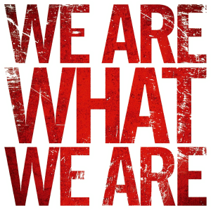 We Are What We Are Logo