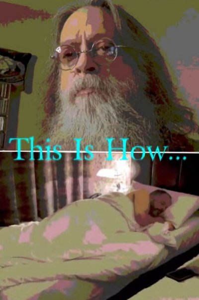 Poster do Filme This Is How...