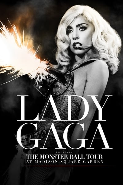 Poster for the movie Lady Gaga Presents: The Monster Ball Tour at Madison Square Garden