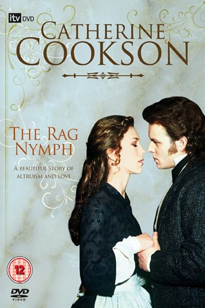 Catherine Cookson's The Rag Nymph