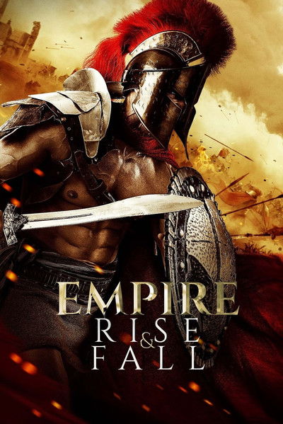 Poster do Filme Empire: Rise and Fall