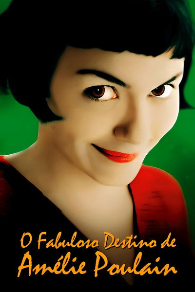 Poster do Filme O Fabuloso Destino de Amélie Poulain