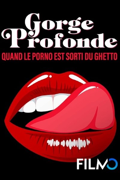 poster Gorge Profonde, Quand Le Porno Est Sorti Du Ghetto