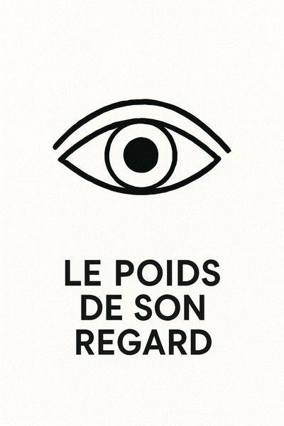 Poster do Filme Le Poids De Son Regard