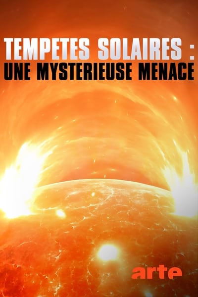 poster Tempêtes solaires - Une mystérieuse menace