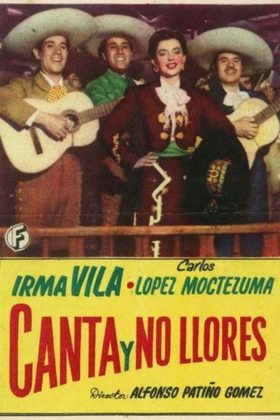 Canta Y No Llores poster Canta Y No Llores