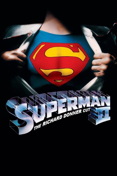 Superman II : The Richard Donner Cut (2006)