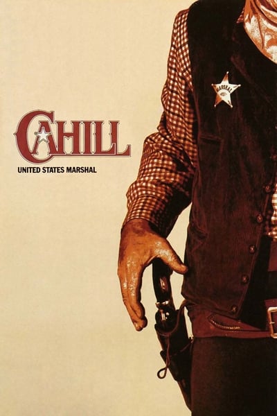Poster for the movie Cahill: United States Marshal
