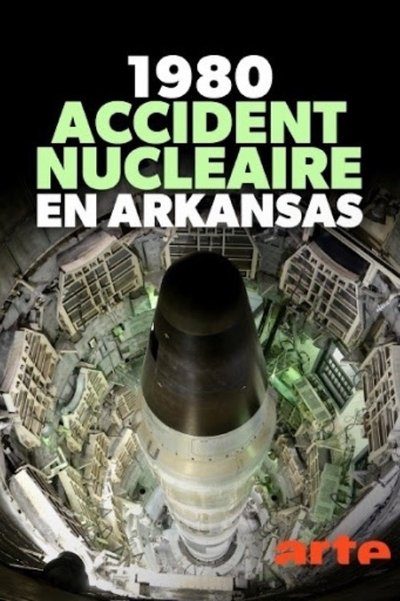 1980, accident nucléaire en Arkansas poster 1980, accident nucléaire en Arkansas