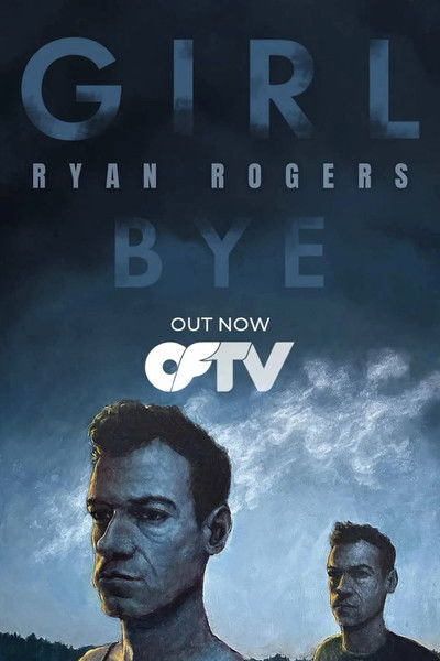 Poster do Filme Ryan Rogers: Girl Bye