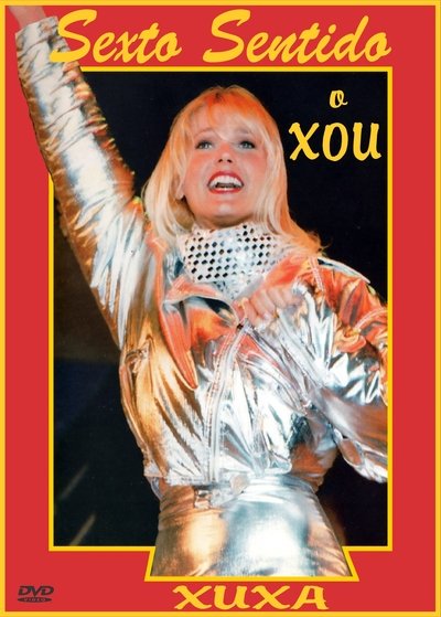 Poster do Filme Xuxa: Sexto Sentido O Xou