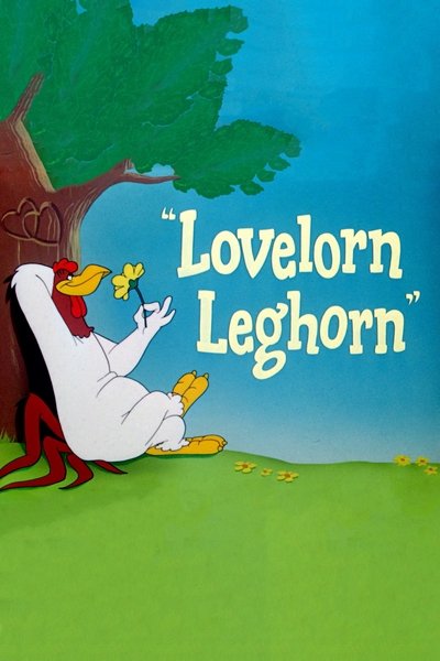 Poster for the movie Lovelorn Leghorn