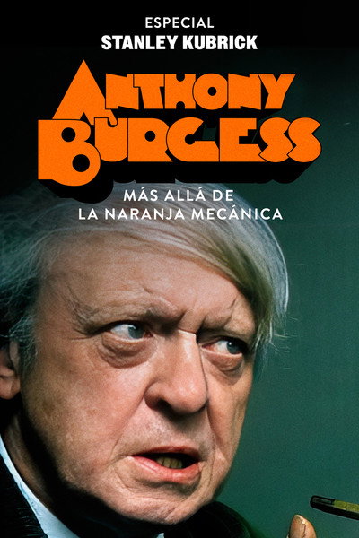 Anthony Burgess, más allá de La Naranja Mecánica