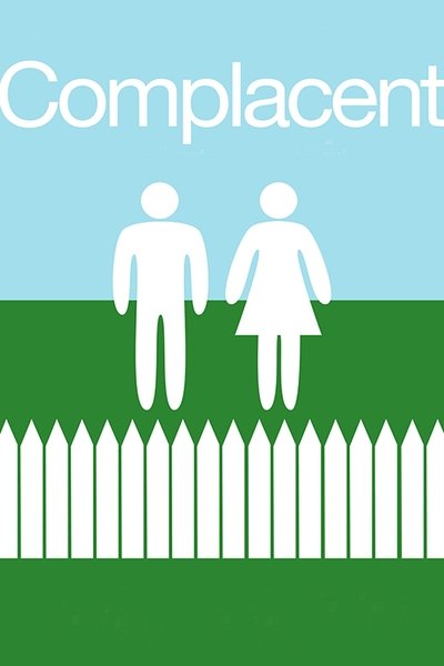 Poster for the movie Complacent