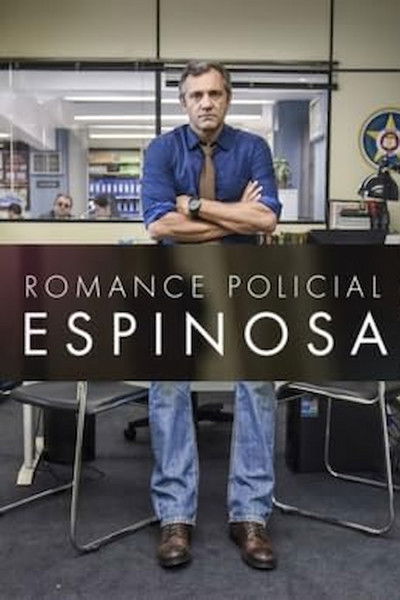 poster for Romance Policial: Espinosa