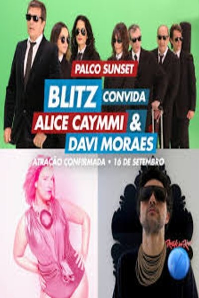 movie poster for Blitz convida Alice Caymmi e Davi Moraes - Rock in Rio 2017