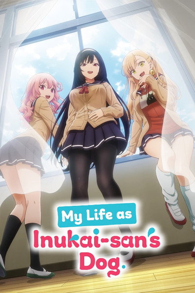 My Life as Inukai-san's Dog. (2023) Season 1 Watch Online Free | ඔන්ලයින් බලන්න
