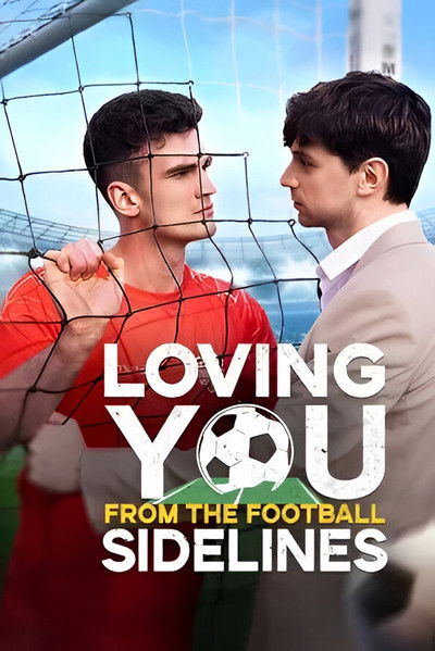 poster for Loving You from the Football Sidelines