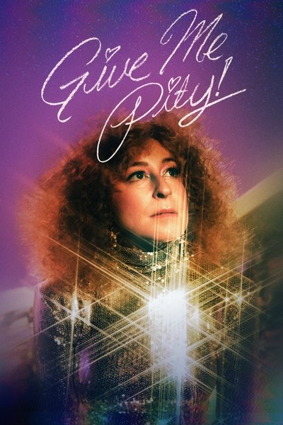 Poster for the movie Give Me Pity!