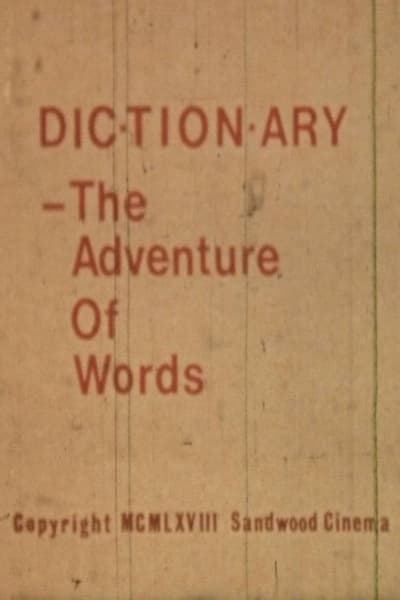 Dictionary: The Adventure of Words