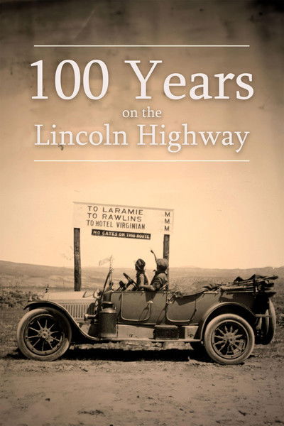 Poster do Filme 100 Years on the Lincoln Highway