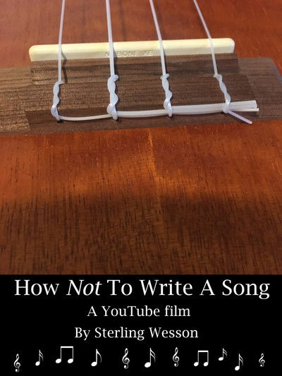 Poster do Filme How Not To Write A Song