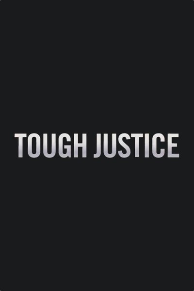 Tough Justice