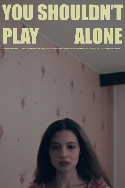 Poster do Filme You Shouldn't Play Alone