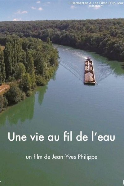 Poster do Filme Une vie au fil de l’eau