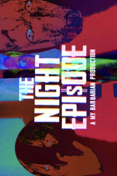 Poster do Filme The Night Epi$ode