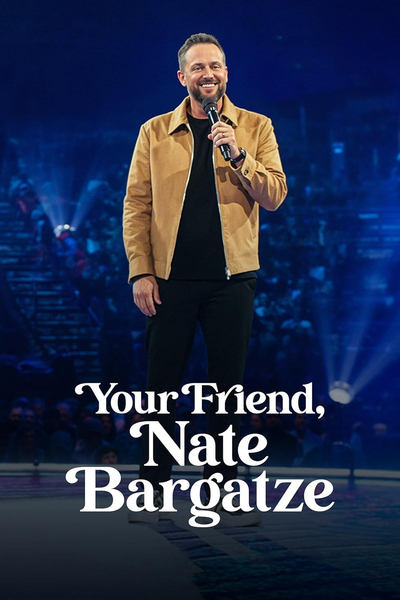 Poster for the movie Your Friend, Nate Bargatze