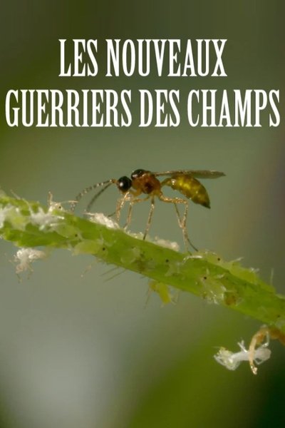 Les nouveaux guerriers des champs poster Les nouveaux guerriers des champs