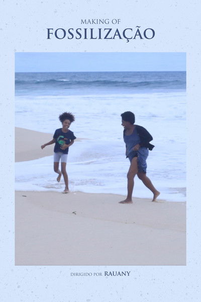 Making of Fossilização