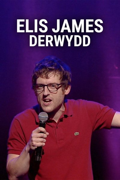 movie poster for Elis James: Derwydd