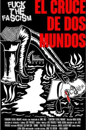 Poster do Filme Fuck the Fascism: El cruce de dos mundos