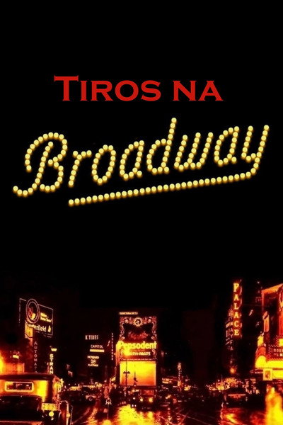 Poster do Filme Tiros na Broadway