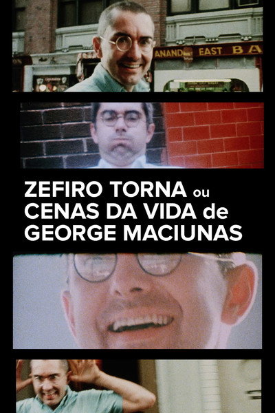 Zefiro Torna or Scenes from the Life of George Maciunas (Fluxus)