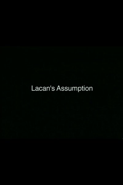 movie poster for Lacan's Assumption