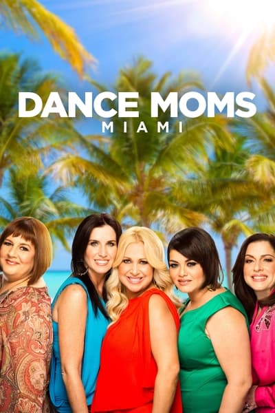 Dance Moms: Miami