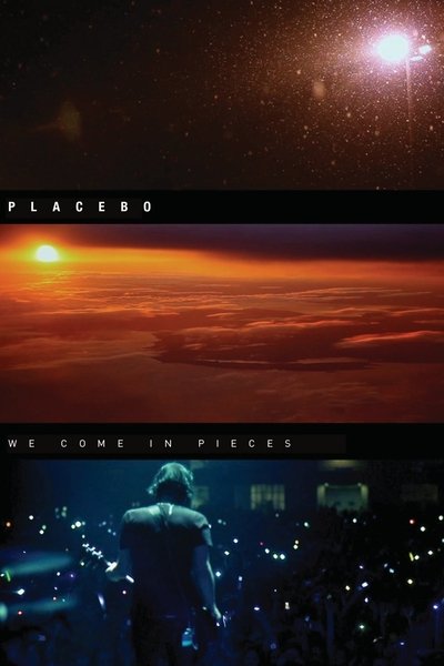 Poster for the movie Placebo: We Come In Pieces