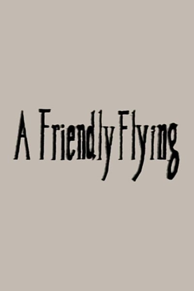 Poster do Filme A Friendly Flying