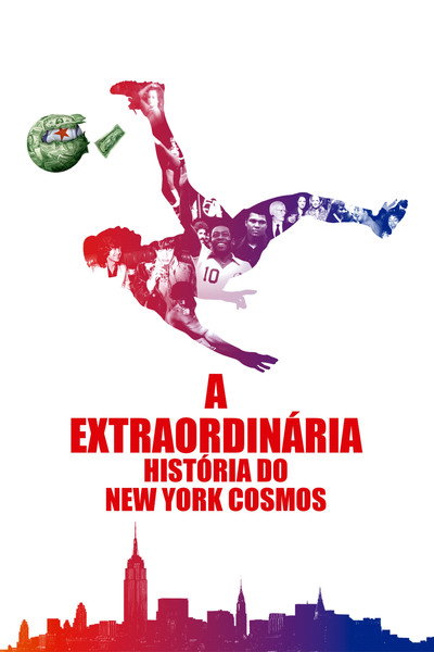 Poster do Filme A Extraordinária História do New York Cosmos