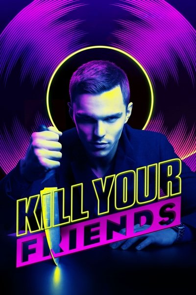 Poster for the movie Kill Your Friends