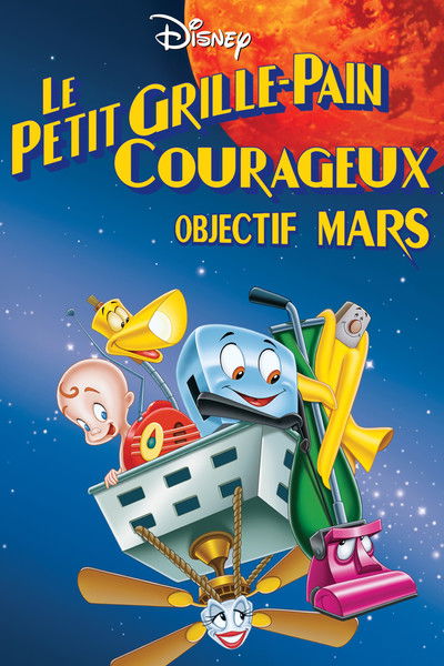 Le Petit Grille-pain courageux : Objectif Mars