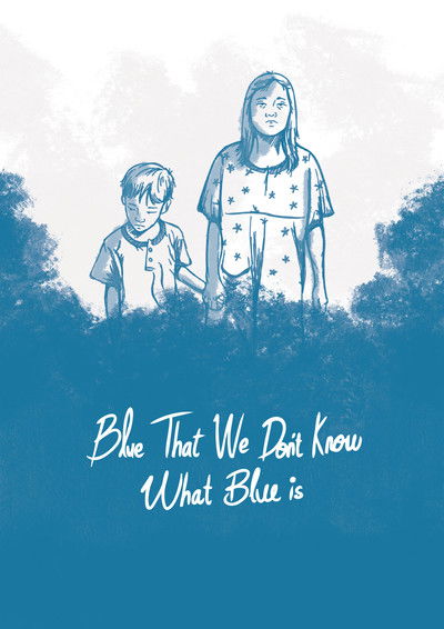 Poster do Filme Blue, That We Don't Know What Blue Is