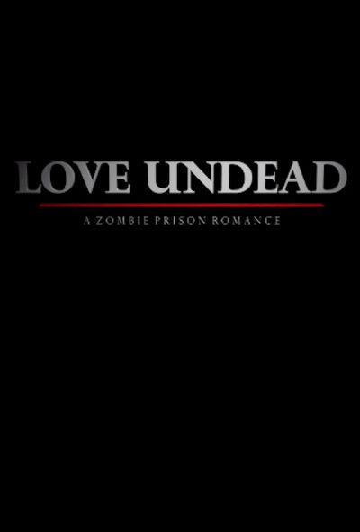 Poster do Filme Love Undead
