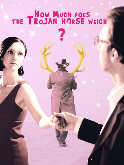 Poster for the movie How Much Does the Trojan Horse Weigh?