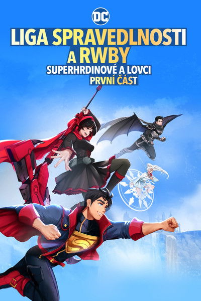 Liga spravedlnosti a RWBY: Superhrdinové a lovci, první část